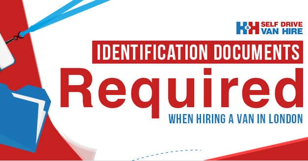 Hh Van Hire >> Identification Documents Required When Hiring A Van In Hh Van Hire >> Identification Documents Required When Hiring A Van In